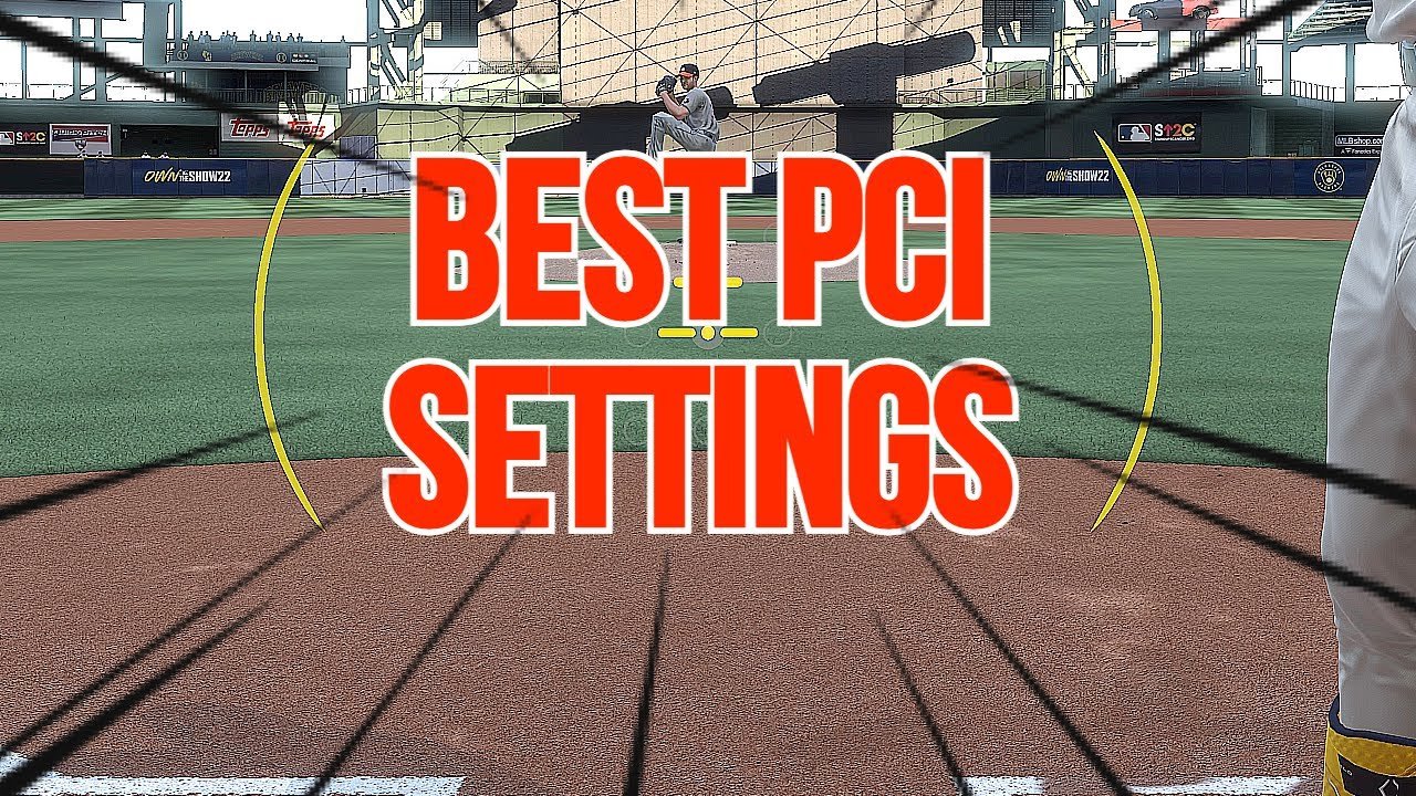 Best Pci Settings Mlb the Show 23